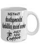 Funny Developmental Disabilities Social Worker Mug Instant Developmental Disabilities Social Worker Just Add Coffee Cup White
