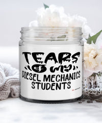 Funny Diesel Mechanics Teacher Candle Tears Of My Diesel Mechanics Students 9oz Vanilla Scented Candles Soy Wax