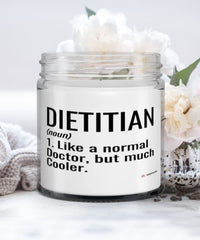 Funny Dietitian Candle Like A Normal Doctor But Much Cooler 9oz Vanilla Scented Candles Soy Wax