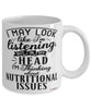 Funny Dietitian Mug I May Look Like I'm Listening But In My Head I'm Thinking About Nutritional Issues Coffee Cup White