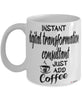 Funny Digital Transformation Consultant Mug Instant Digital Transformation Consultant Just Add Coffee Cup White