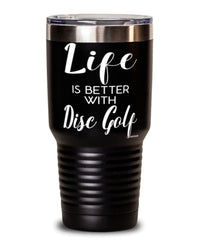 Funny Disc Golf Tumbler Life Is Better With Disc Golf 30oz Stainless Steel Black