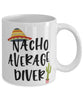 Funny Diver Mug Nacho Average Diver Coffee Mug 11oz White