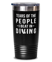 Funny Diver Tumbler Tears Of The People I Beat In Diving Tumbler 20oz Stainless Steel