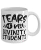 Funny Divinity Professor Teacher Mug Tears Of My Divinity Students Coffee Cup White