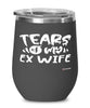 Funny Divorce Wine Glass Tears Of My Ex Wife 12oz Stainless Steel Black