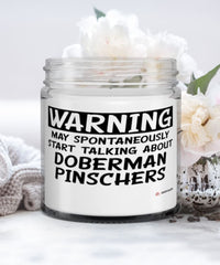 Funny Doberman Pinscher Candle Warning May Spontaneously Start Talking About Doberman Pinschers 9oz Vanilla Scented Candles Soy Wax
