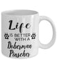 Funny Doberman Pinscher Dog Mug Life Is Better With A Doberman Pinscher Coffee Cup 11oz 15oz White