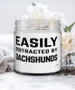 Funny Dog Candle Easily Distracted By Dachshunds 9oz Vanilla Scented Candles Soy Wax