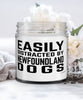 Funny Dog Candle Easily Distracted By Newfoundland Dogs 9oz Vanilla Scented Candles Soy Wax
