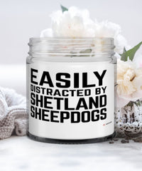 Funny Dog Candle Easily Distracted By Shetland Sheepdogs 9oz Vanilla Scented Candles Soy Wax