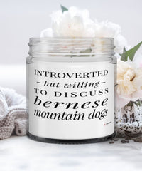 Funny Dog Candle Introverted But Willing To Discuss Bernese Mountain Dogs 9oz Vanilla Scented Candles Soy Wax