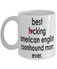 Funny Dog Mug B3st F-cking American English Coonhound Mom Ever Coffee Mug White