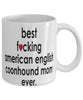 Funny Dog Mug B3st F-cking American English Coonhound Mom Ever Coffee Mug White