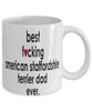 Funny Dog Mug B3st F-cking American Staffordshire Terrier Dad Ever Coffee Mug White