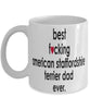 Funny Dog Mug B3st F-cking American Staffordshire Terrier Dad Ever Coffee Mug White