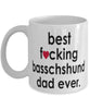 Funny Dog Mug B3st F-cking Basschshund Dad Ever Coffee Cup White