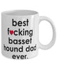 Funny Dog Mug B3st F-cking Basset Hound Dad Ever Coffee Mug White