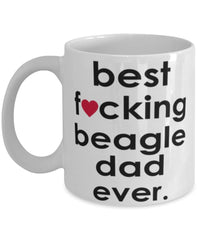 Funny Dog Mug B3st F-cking Beagle Dad Ever Coffee Mug White