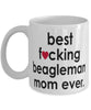 Funny Dog Mug B3st F-cking Beagleman Mom Ever Coffee Cup White