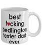 Funny Dog Mug B3st F-cking Bedlington Terrier Dad Ever Coffee Mug White