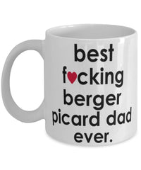 Funny Dog Mug B3st F-cking Berger Picard Dad Ever Coffee Mug White