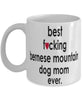 Funny Dog Mug B3st F-cking Bernese Mountain Dog Mom Ever Coffee Mug White