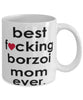 Funny Dog Mug B3st F-cking Borzoi Mom Ever Coffee Mug White