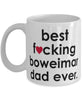 Funny Dog Mug B3st F-cking Boweimar Dad Ever Coffee Cup White