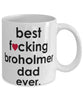 Funny Dog Mug B3st F-cking Broholmer Dad Ever Coffee Mug White