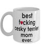 Funny Dog Mug B3st F-cking Cesky Terrier Mom Ever Coffee Mug White