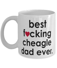 Funny Dog Mug B3st F-cking Cheagle Dad Ever Coffee Cup White