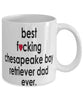 Funny Dog Mug B3st F-cking Chesapeake Bay Retriever Dad Ever Coffee Mug White