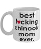 Funny Dog Mug B3st F-cking Chinook Mom Ever Coffee Mug White