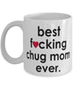 Funny Dog Mug B3st F-cking Chug Mom Ever Coffee Cup White