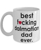 Funny Dog Mug B3st F-cking Dalmatian Dad Ever Coffee Mug White