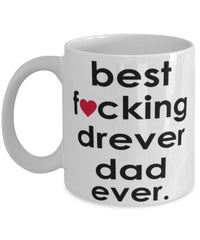 Funny Dog Mug B3st F-cking Drever Dad Ever Coffee Mug White