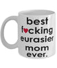 Funny Dog Mug B3st F-cking Eurasier Mom Ever Coffee Mug White