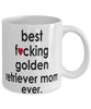 Funny Dog Mug B3st F-cking Golden Retriever Mom Ever Coffee Mug White