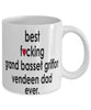 Funny Dog Mug B3st F-cking Grand Basset Griffon Vendeen Dad Ever Coffee Mug White