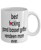 Funny Dog Mug B3st F-cking Grand Basset Griffon Vendeen Mom Ever Coffee Mug White