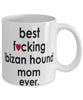 Funny Dog Mug B3st F-cking Ibizan Hound Mom Ever Coffee Mug White