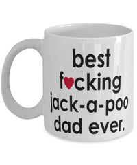 Funny Dog Mug B3st F-cking Jack-A-Poo Dad Ever Coffee Cup White