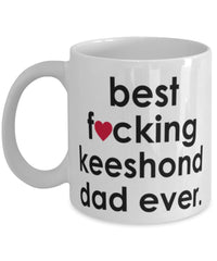 Funny Dog Mug B3st F-cking Keeshond Dad Ever Coffee Mug White