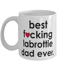 Funny Dog Mug B3st F-cking Labrottie Dad Ever Coffee Cup White