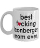 Funny Dog Mug B3st F-cking Leonberger Mom Ever Coffee Mug White