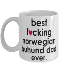 Funny Dog Mug B3st F-cking Norwegian Buhund Dad Ever Coffee Mug White