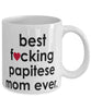 Funny Dog Mug B3st F-cking Papitese Mom Ever Coffee Cup White