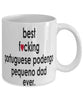 Funny Dog Mug B3st F-cking Portuguese Podengo Pequeno Dad Ever Coffee Cup White