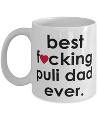 Funny Dog Mug B3st F-cking Puli Dad Ever Coffee Cup White